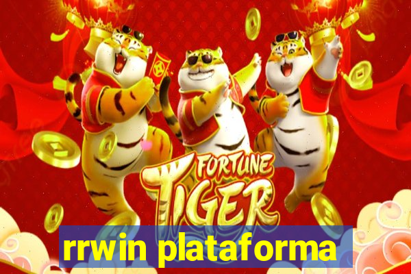 rrwin plataforma